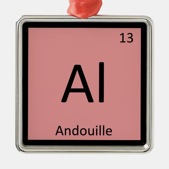 Al - Andouille Sausage Chemistry Periodic Table Metal Tree Decoration (Front)