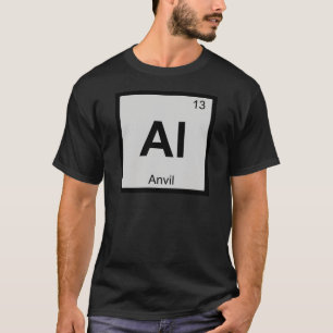 Al - Anvil Music Chemistry Periodic Table Symbol T-Shirt