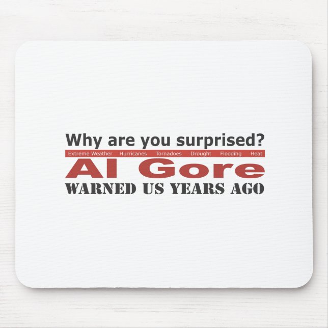 Al Gore Warned Us Mouse Pad (Front)