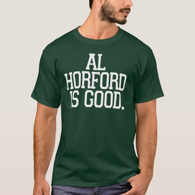 Al Horford Is Good At Basketball T-Shirt (Front)