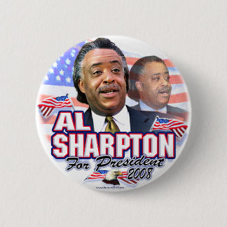 Al Sharpton 08 Button