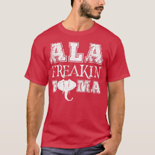 Ala Freakin Bama  T-Shirt