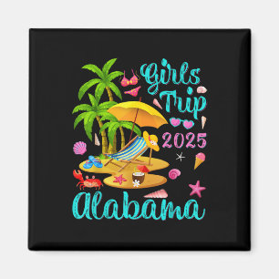 Alabama Beach Summer Vacation Girls Trip 2025  Magnet