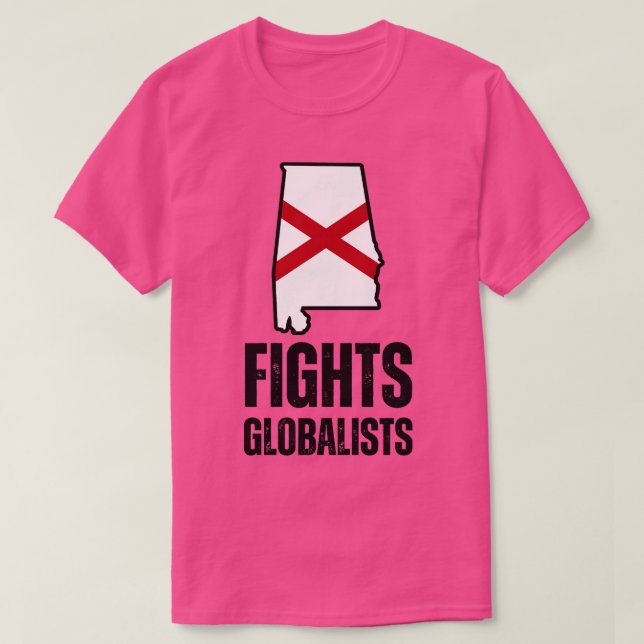 Alabama fights globalists TShirt (Design Front)