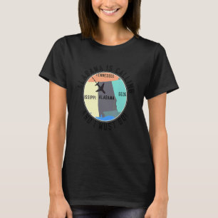 Alabama Is Calling And I Must Go Alabama State T-Shirt