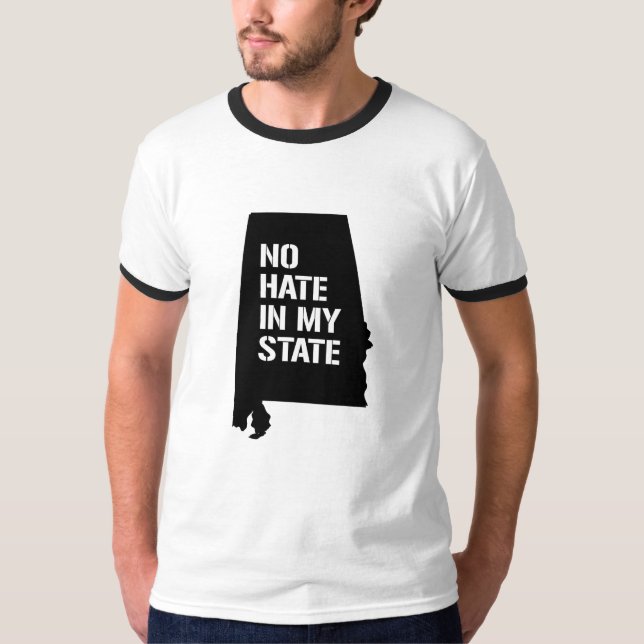 Alabama: No Hate in My State T-Shirt (Front)