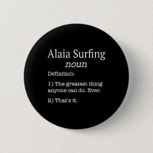 Alaia Surfers Alaia Surfer Funny Fake Definition S 6 Cm Round Badge