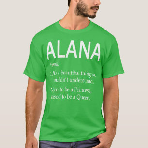 Alana Name Gift T-Shirt