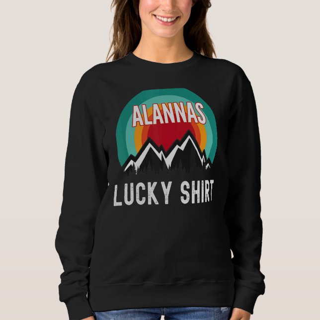 Alannas Lucky   Sweatshirt (Front)