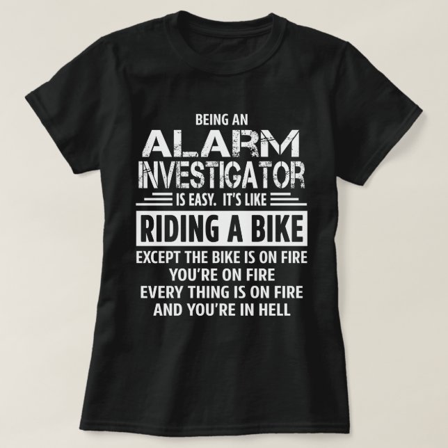 Alarm Investigator T-Shirt (Design Front)
