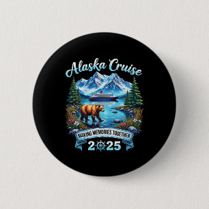 Alaska 2025 Family Vacation Alaska Cruise Matching 6 Cm Round Badge