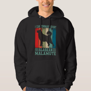 Alaska Adorable Dog Owner I Command Every Alaskan Hoodie