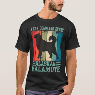 Alaska Adorable Dog Owner I Command Every Alaskan T-Shirt