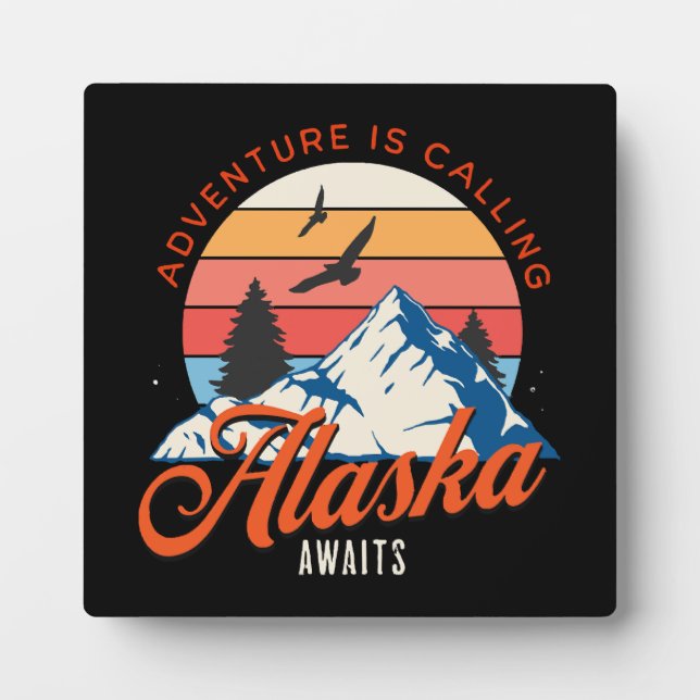 Alaska Awaits! Plaque (Front)