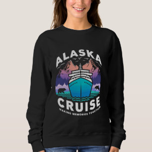 Alaska Cruise 2024 Making Memories Together Matchi Sweatshirt