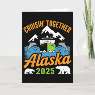 Alaska Cruise 2025 Cruisin’ Together Family Vacati Card