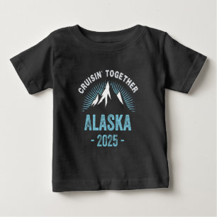 Alaska Cruise 2025 Family Friends Vacation Travel Baby T-Shirt