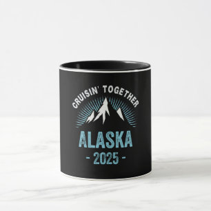 Alaska Cruise 2025 Family Friends Vacation Travel Mug