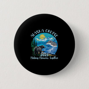 Alaska Cruise 2025 Matching Family Friends Alaskan 6 Cm Round Badge