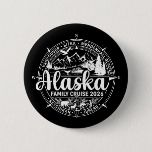Alaska Cruise 2026 Family Alaskan Vacation 6 Cm Round Badge