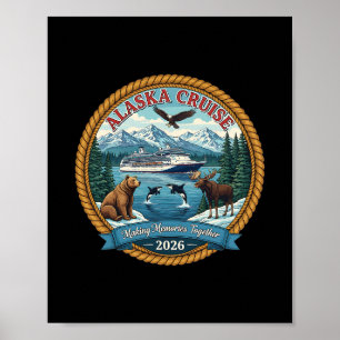 Alaska Cruise 2026 Matching Friends And Family Gro Poster