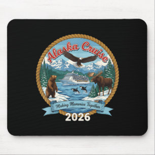 Alaska Cruise 2026 Matching Friends and Family Mouse Pad