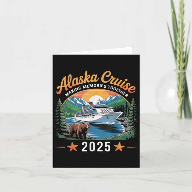 Alaska Cruise Making Memories 2025 Family Vacation Card (Front)