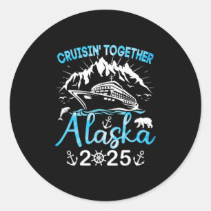 Alaska Cruise Ship Vacation Trip 2025 Family Cruis Classic Round Sticker
