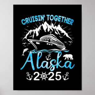 Alaska Cruise Ship Vacation Trip 2025 Family Cruis Poster