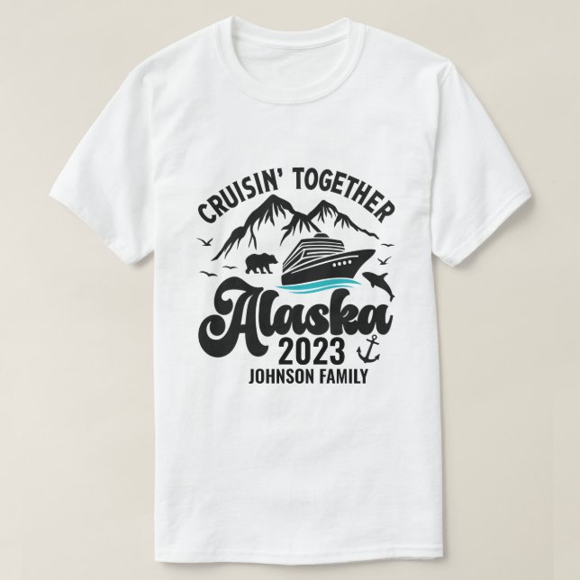 Alaska Cruise Together Personalised Name and Year T-Shirt (Design Front)