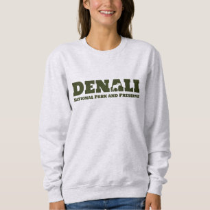 Alaska. Denali National Park and Preserve Sweatshirt