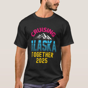 Alaska Family Cruise Matching Vacation Trip Cruisi T-Shirt