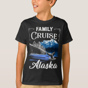 Alaska Family Cruise Men Women and Kids T-Shirt