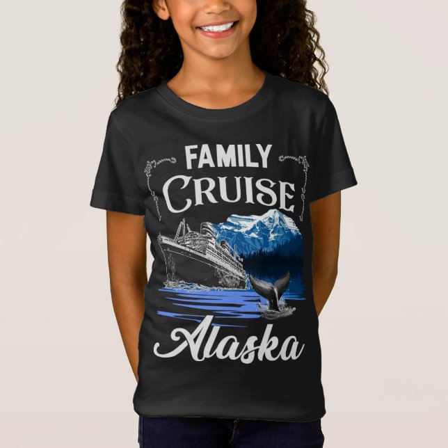 Alaska Family Cruise Men Women and Kids T-Shirt (Front)