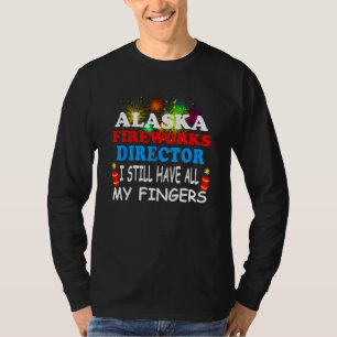 Alaska Fireworks Director T-Shirt