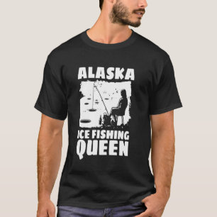Alaska Ice Fishing Queen T-Shirt