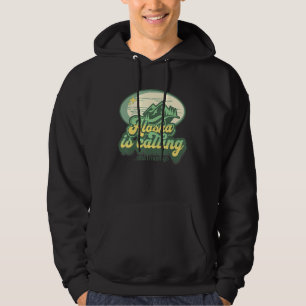 Alaska is Calling and I Must Go  State Quote Vacat Hoodie