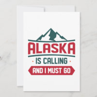 Alaska Is Calling And I Must Go