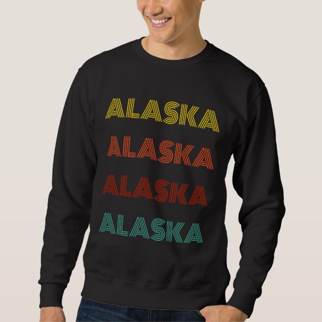 Alaska Retro Typography American State Sweatshirt (Front)