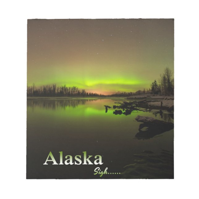 Alaska Sigh.... Notepad (Front)