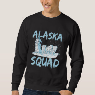Alaska Squad for an Alaska Sled Dog Rider Sweatshirt