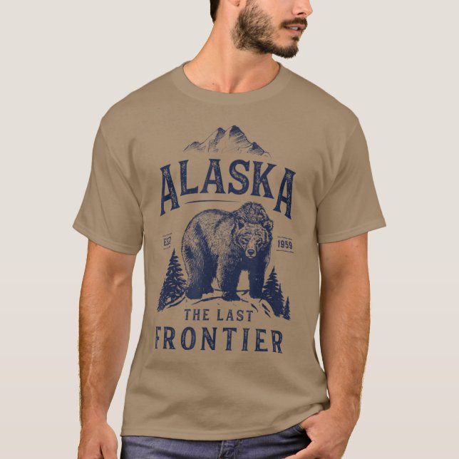 Alaska  The Last Frontier Bear Home Men Women T-Shirt (Front)