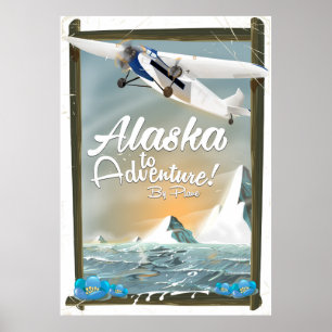 Alaska To Adventure! Poster