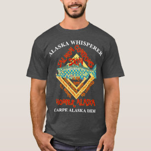 ALASKA WHISPERER CARPE DIEM HOMER ALASKA T-Shirt