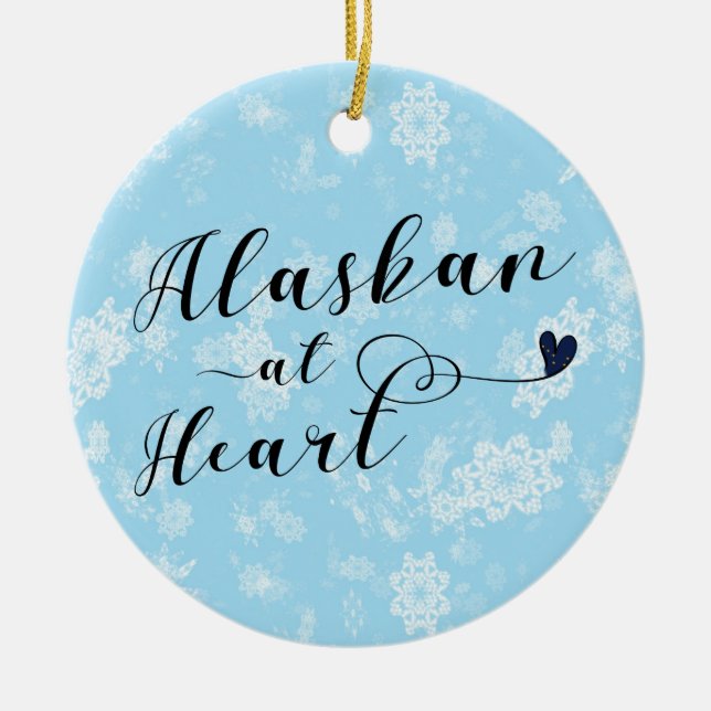 Alaskan at Heart, Christmas Tree Ornament, Alaska Ceramic Tree Decoration (Front)