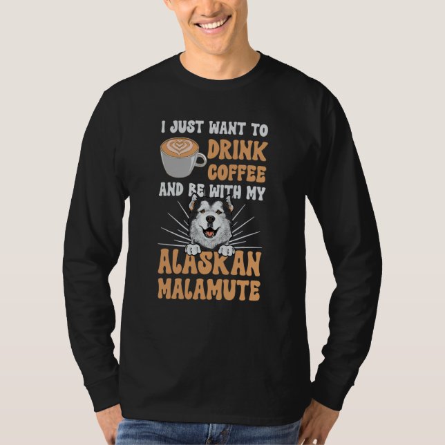 Alaskan Malamute Coffee Swea T-Shirt (Front)