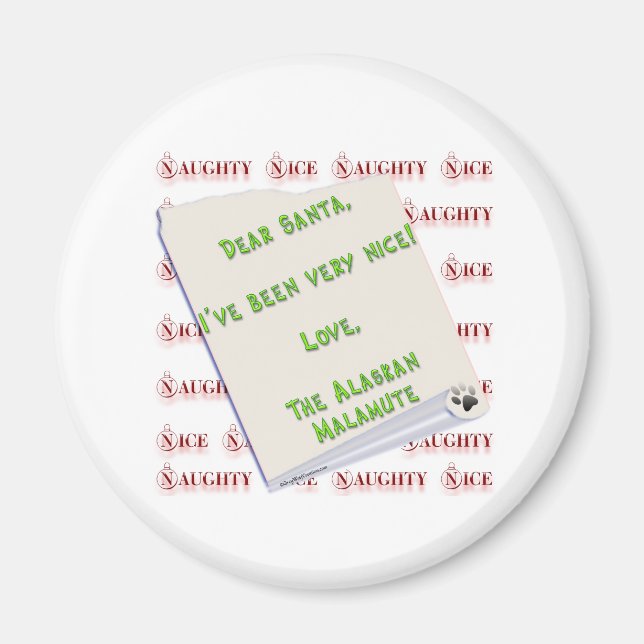 Alaskan Malamute Naughty or Nice - Magnet (Front)