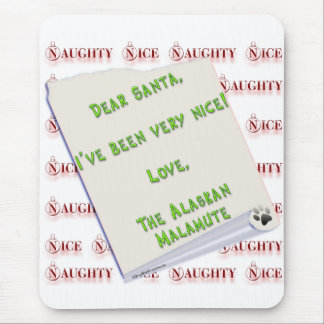 Alaskan Malamute Naughty or Nice Mouse Pad