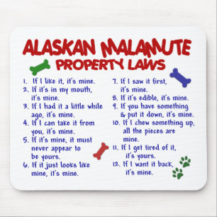ALASKAN MALAMUTE Property Laws 2 Mouse Pad