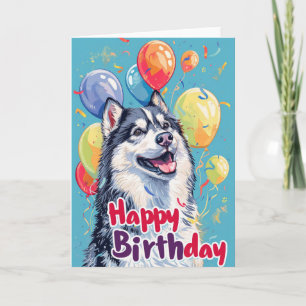 Alaskan Malamute with Balloons Birthday Card